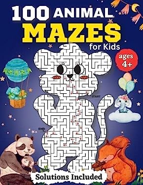 100 Animal Mazes for Kids for Kids Ages 4-8 : Fun Mazes and Coloring for Preschool, Kindergarten, and School-Age Children