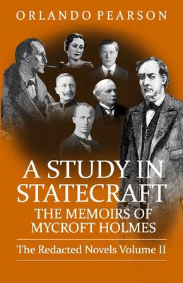 A Study in Statecraft : The Memoirs of Mycroft Holmes