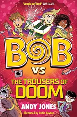 Bob vs the Trousers of Doom