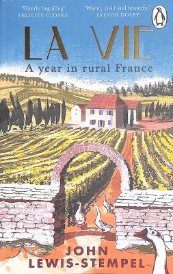 La Vie : A Year in Rural France
