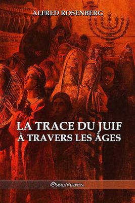 La Trace du Juif à Travers Les âges