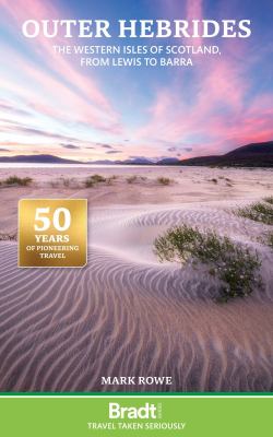 Outer Hebrides : The Western Isles of Scotland, from Lewis to Barra