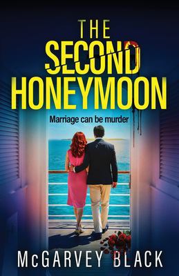 The Second Honeymoon : An Addictive Psychological Thriller with a Shocking Final Twist
