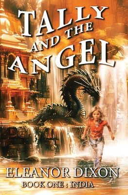 Tally and the Angel : Mystery, Adventure and Magic with Tally and Her Angel Jophiel