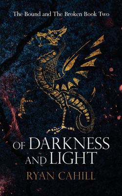 Of Darkness and Light : An Epic Fantasy Adventure