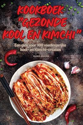 Kookboek Gezonde Kool en Kimchi