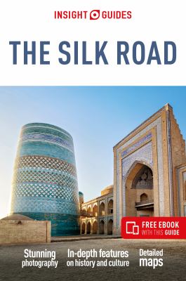 Insight Guides the Silk Road: Travel Guide with EBook