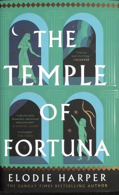 The Temple of Fortuna : The Dramatic Final Instalment in the Sunday Times Bestselling Trilogy