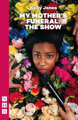 My Mother's Funeral: the Show