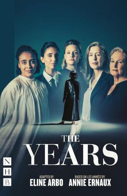 The Years : (West End Edition)