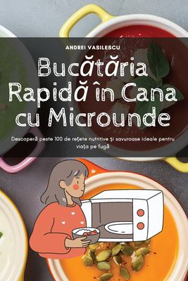 Bucataria Rapida în Cana Cu Microunde