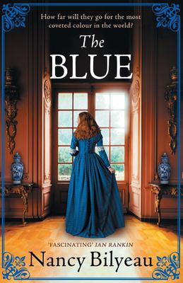 The Blue : A Gripping Historical Thriller of Mystery, Deception and Deadly Secrets