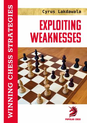Exploiting Weaknesses : Winning Chess Strategies