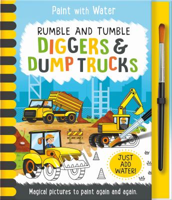 Rumble and Tumble - Diggers and Dump Trucks