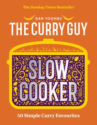 Curry Guy Slow Cooker : 50 Simple Curry Favourites