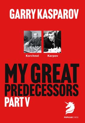 My Great Predecessors 5 : Karpov