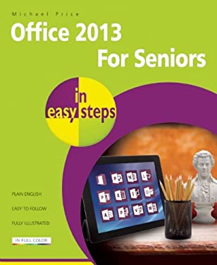 Office 2013 for Seniors in Easy Steps