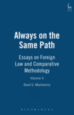 Always on the Same Path - Volume II : Essays on Foreign Law and Comparative Methodology