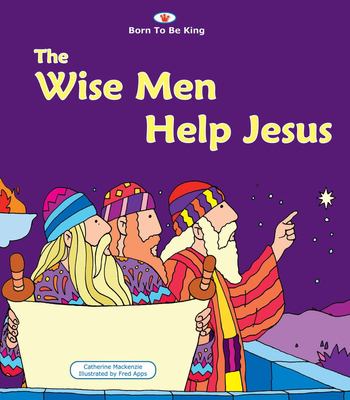 The Wise Mean Help Jesus
