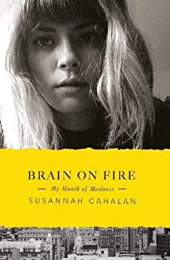 Brain on Fire : My Month of Madness