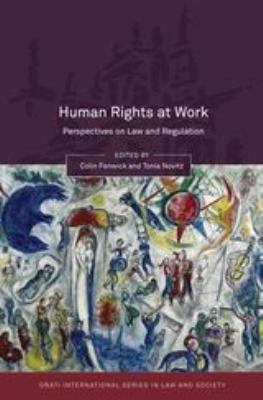 Human Rights at Work : Perspectives on Law and Regulation