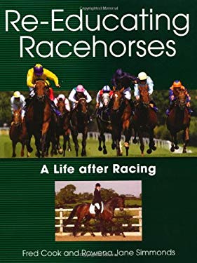 Re-Educating Racehorses : A Life after Racing