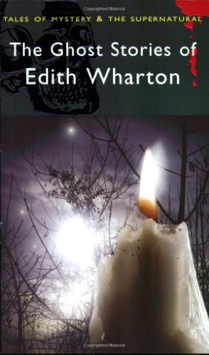 The Ghost Stories of Edith Wharton