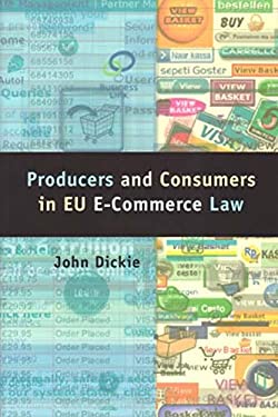 Producers and Consumers in EU e-Commerce Law
