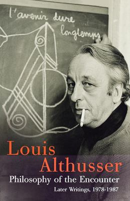 Philosophy of the Encounter : Later Writings, 1978-1987