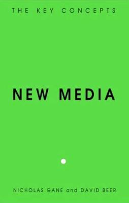 New Media : The Key Concepts