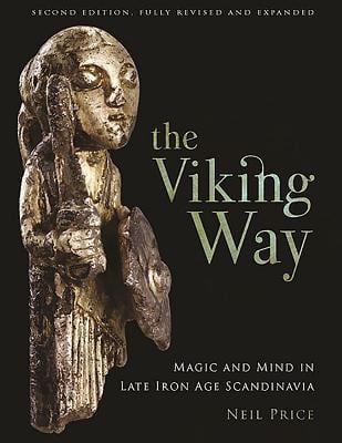 The Viking Way : Religion and War in the Later Iron Age of Scandinavia