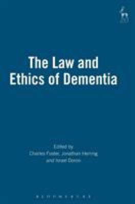 The Law and Ethics of Dementia