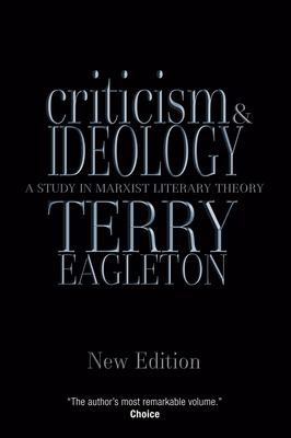 Criticism and Ideology : A Study in Marxist Literary Theory