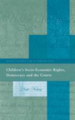 Children's Socio-Economic Rights, Democracy and the Courts