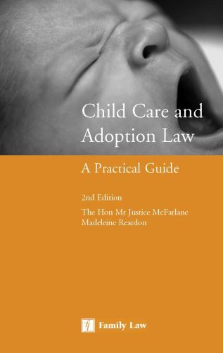 Child Care and Adoption Law : A Practical Guide (Second Edition)