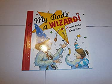 My Dads a Wizard