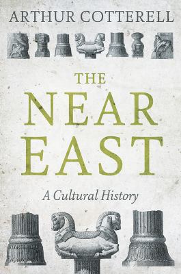 The near East : A Cultural History
