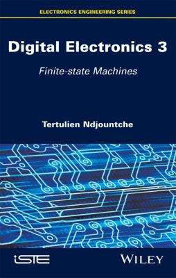 Digital Electronics 3 : Finite-State Machines