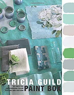 Paint Box : 45 Palettes for Choosing Color, Texture and Pattern