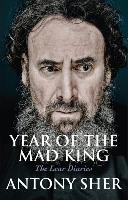 Year of the Mad King : The Lear Diaries
