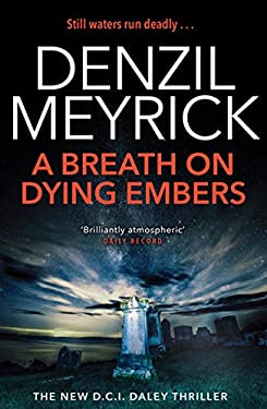 A Breath on Dying Embers : A D. C. I. Daley Thriller