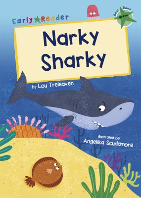 Narky Sharky : (Green Early Reader)