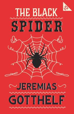 The Black Spider : Annotated Edition with an Introduction by H. M. Waidson