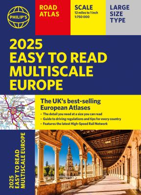 2025 Philip's Easy to Read Multiscale Road Atlas of Europe : (A4 Paperback with Flaps)