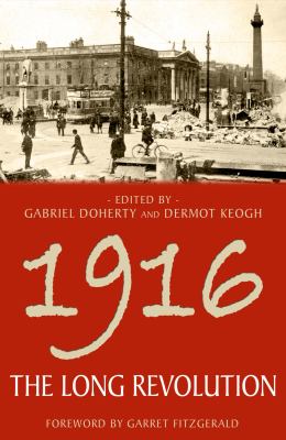 1916 : The Long Revolution