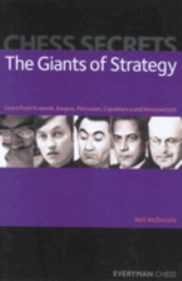 Chess Secrets : The Giants of Strategy