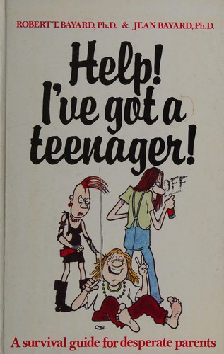 Help! : I've Got a Teenager