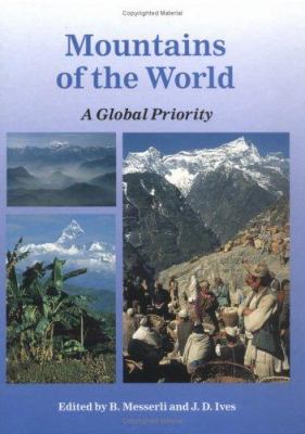 Mountains of the World : A Global Priority