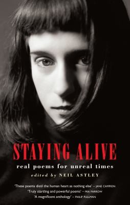 Staying Alive : Real Poems for Unreal Times