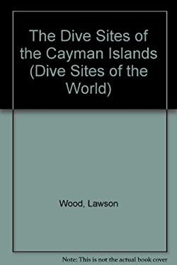 The Dive Sites of the Cayman Islands